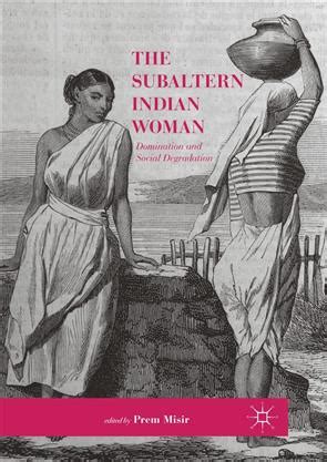 indian female domination|The Subaltern Indian Woman : Domination and Social Degradation.